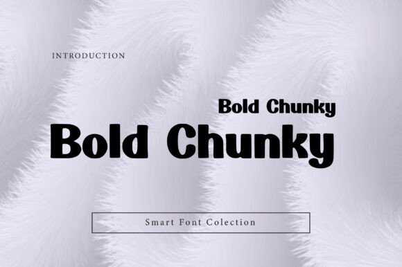 Introducing Bold Chunky: A Font for Impactful Design
