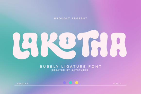 Lakotha: A Bold and Bubbly Font for Your Brand