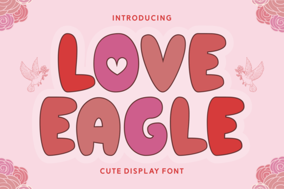 Love Eagle: A Playful Display Font for Engaging Campaigns